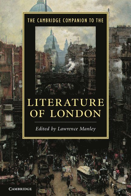 Lawrence Manley, Connecticut) Manley, Lawrence (Yale University - The Cambridge Companion to the Literature of London, Häftad