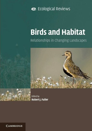 Robert J. Fuller - Birds and Habitat, Häftad