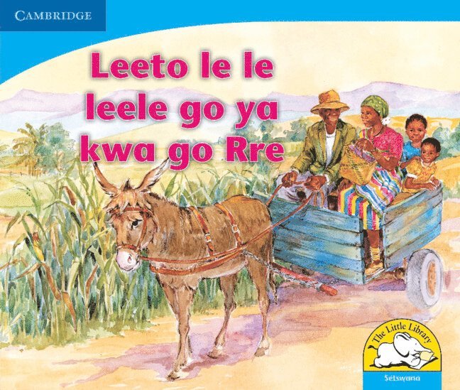 Leeto le le leele go ya kwa go Rre (Setswana)