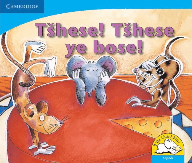 Tshese! Tshese e bose! (Sepedi)