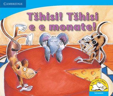 bokomslag Tshisi! Tshisi e e monate! (Setswana)