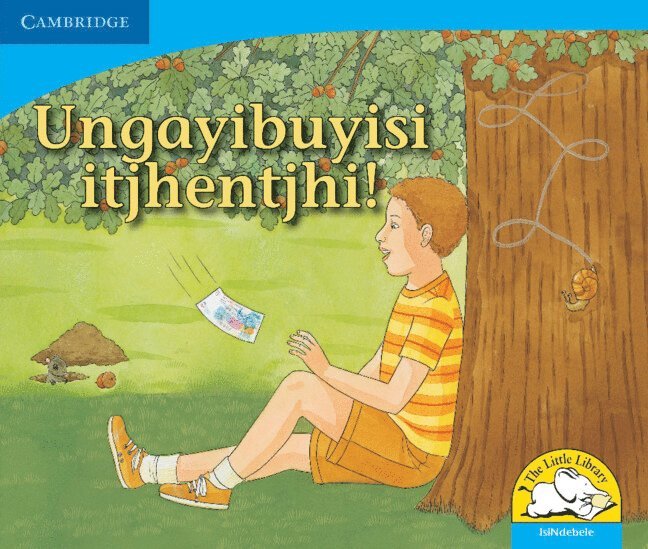 Ungayibuyisi itjhentjhi! (IsiNdebele) 1