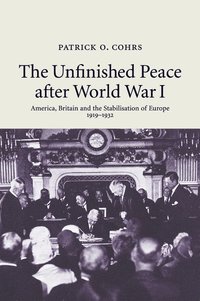 bokomslag The Unfinished Peace after World War I