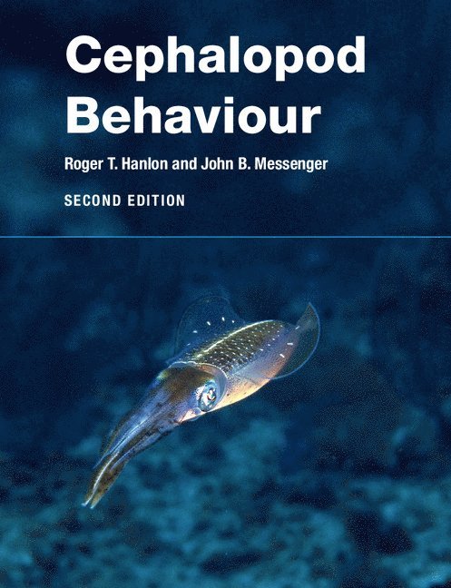 Roger T. Hanlon, John B. Messenger, John B. (University of Cambridge) Messenger - Cephalopod Behaviour, Häftad