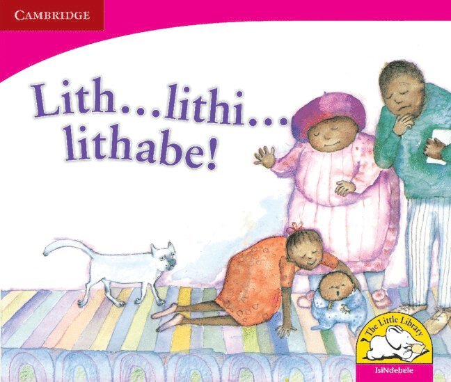 Lith ... lithi...lithabe! (IsiNdebele) 1