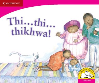 Dianne Hofmeyr - Thi ... thi ... thikhwa! (Tshivenda), Häftad