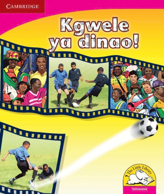 Kgwele ya dinao! (Setswana) 1