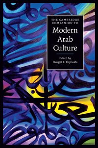 bokomslag The Cambridge Companion to Modern Arab Culture