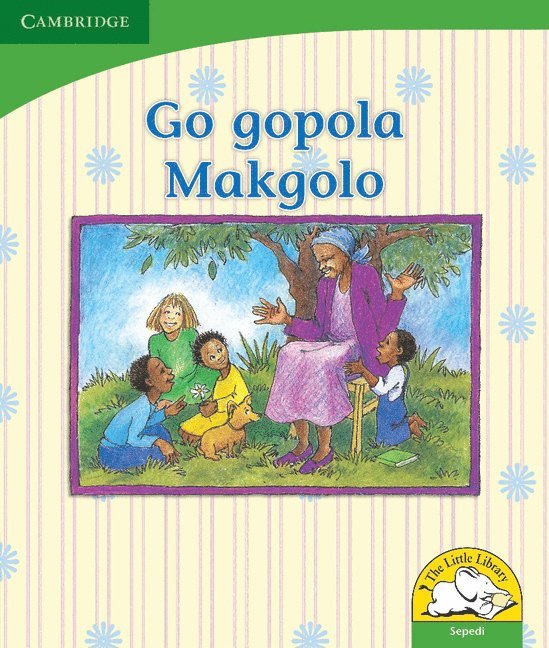 Go gopola Makgolo (Sepedi) 1