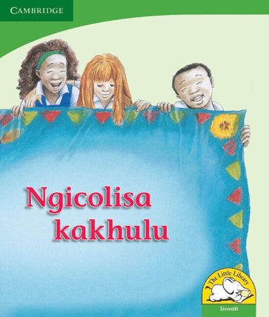 bokomslag Ngicolisa kakhulu (Siswati)