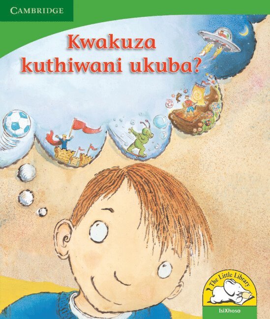 Kwakuza kuthiwani ukuba? (IsiXhosa) 1