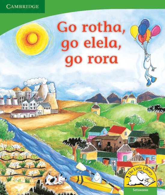 Go rotha, go elela, go rora (Setswana) 1
