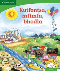 bokomslag Kutfontsa, mfimfa, bhodla (Siswati)