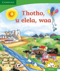 bokomslag Thotho, u elela, waa (Tshivenda)