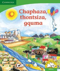 bokomslag Chaphaza, thontsiza, gquma (IsiXhosa)