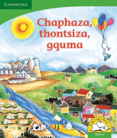 bokomslag Chaphaza, thontsiza, gquma (IsiXhosa)