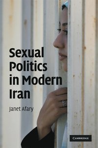 bokomslag Sexual Politics in Modern Iran