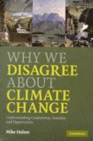 bokomslag Why We Disagree about Climate Change