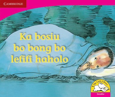 bokomslag Ka bosiu bo bong bo lefifi haholo (Sesotho)