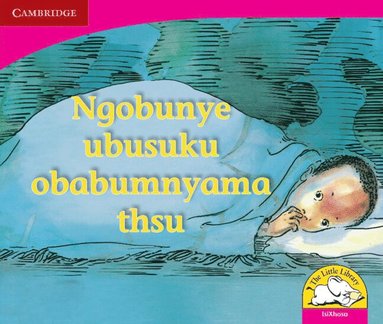 bokomslag Ngobunye ubusuku obabumnyama thsu (IsiXhosa)