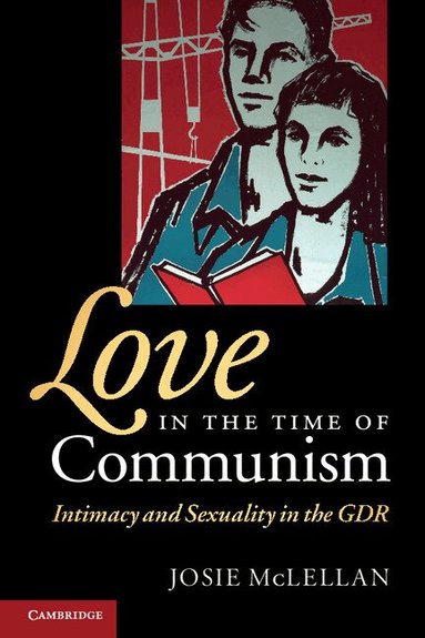 Josie McLellan - Love in the Time of Communism, Häftad