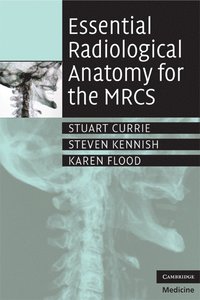 bokomslag Essential Radiological Anatomy for the MRCS
