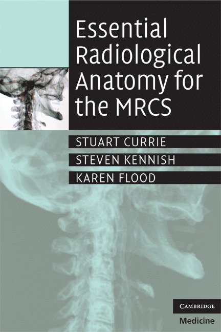 Essential Radiological Anatomy for the MRCS 1