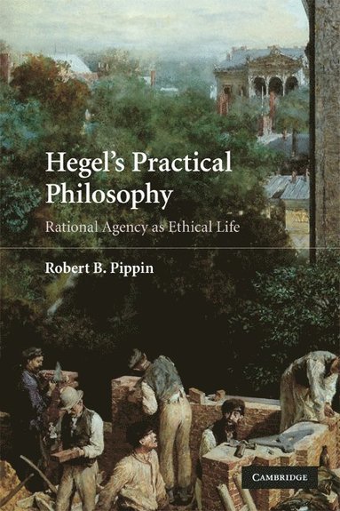 bokomslag Hegel's Practical Philosophy