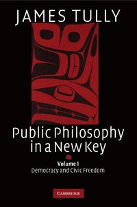 bokomslag Public Philosophy in a New Key: Volume 1, Democracy and Civic Freedom