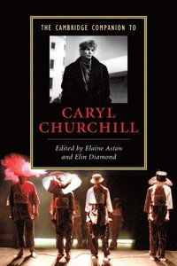 bokomslag The Cambridge Companion to Caryl Churchill