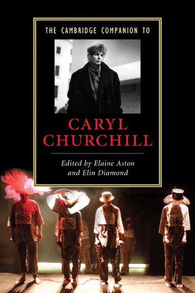 Elaine Aston, Elin Diamond - The Cambridge Companion to Caryl Churchill, Häftad
