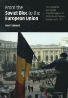 bokomslag From the Soviet Bloc to the European Union