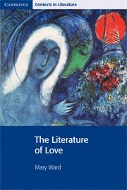 bokomslag The Literature of Love