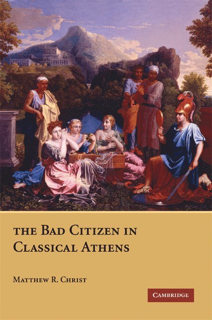 The Bad Citizen in Classical Athens 1