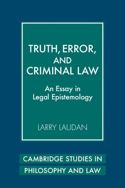 Larry Laudan - Truth, Error, and Criminal Law, Häftad