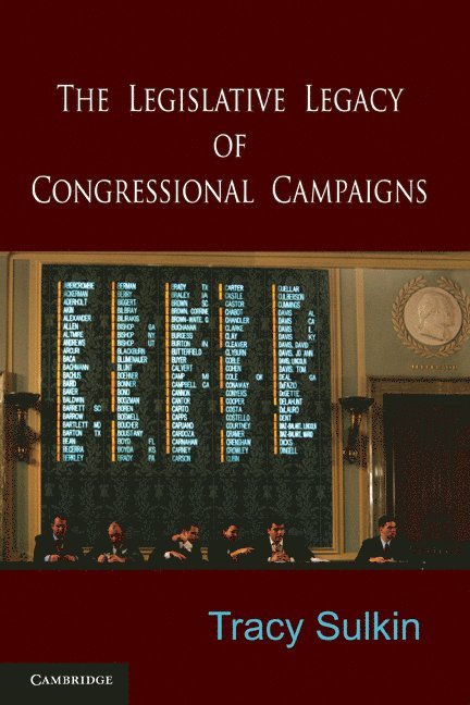 The Legislative Legacy of Congressional Campaigns