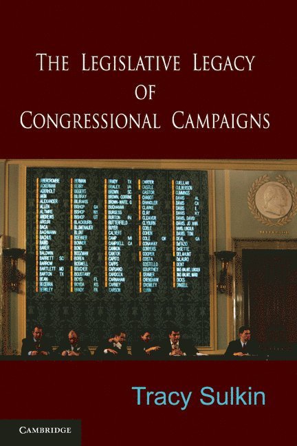 The Legislative Legacy of Congressional Campaigns 1