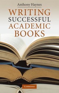 bokomslag Writing Successful Academic Books