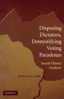 Disposing Dictators, Demystifying Voting Paradoxes 1