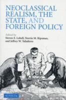 bokomslag Neoclassical Realism, the State, and Foreign Policy