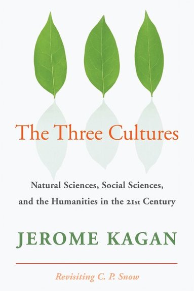Jerome Kagan - The Three Cultures, Häftad