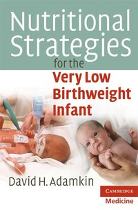bokomslag Nutritional Strategies for the Very Low Birthweight Infant