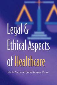 bokomslag Legal and Ethical Aspects of Healthcare