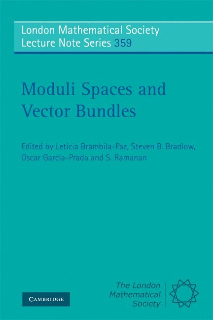 Leticia Brambila-Paz, Urbana-Champaign) Bradlow, Steven B. (University of Illinois, Madrid) Garcia-Prada, Oscar (Consejo Superior de Investigaciones Cientificas, S. Ramanan, Steven B. Bradlow, Oscar García-Prada - Moduli Spaces and Vector Bundles, Häftad