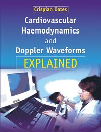 bokomslag Cardiovascular Haemodynamics and Doppler Waveforms Explained
