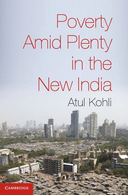 Poverty amid Plenty in the New India 1