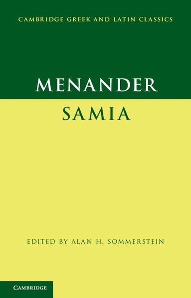 Menander, Alan H. Sommerstein - Menander: Samia (The Woman from Samos), Häftad
