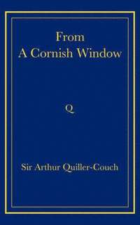 bokomslag From a Cornish Window