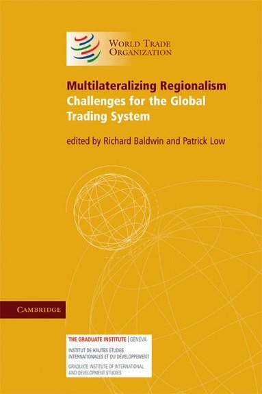 Richard Baldwin, Patrick Low - Multilateralizing Regionalism, Häftad