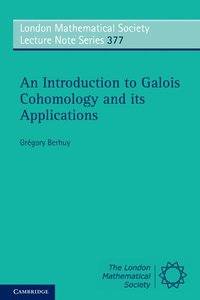bokomslag An Introduction to Galois Cohomology and its Applications
